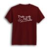 Trouble always finds me maroon t-shirt