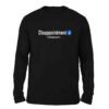 Disappointment Black color full sleeve t-shirt