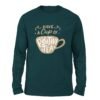 Cup of positive tea full sleeve petrol blue t-shirt
