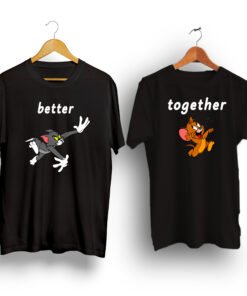 Better Together Tom & Jerry theme black color couple t-shirt