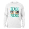 Beach Please white color long sleeve t-shirt